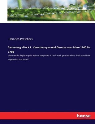 bokomslag Sammlung aller k.k. Verordnungen und Gesetze vom Jahre 1740 bis 1780