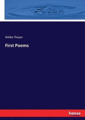 Wildie Thayer - First Poems, Häftad