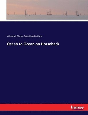 bokomslag Ocean to Ocean on Horseback