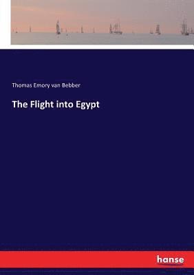 bokomslag The Flight into Egypt
