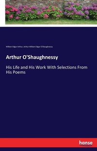bokomslag Arthur O'Shaughnessy