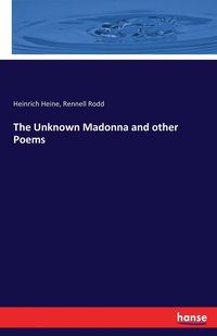 bokomslag The Unknown Madonna and other Poems