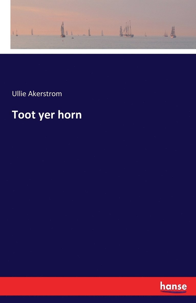 Toot yer horn 1