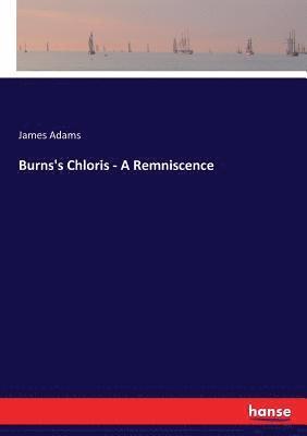 bokomslag Burns's Chloris - A Remniscence