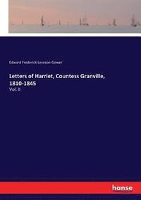 bokomslag Letters of Harriet, Countess Granville, 1810-1845