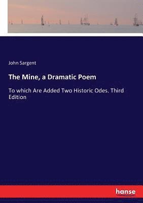John Sargent - Mine, a Dramatic Poem, Häftad
