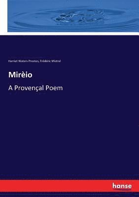 Harriet Waters Preston, Frédéric Mistral - Mirèio, Häftad