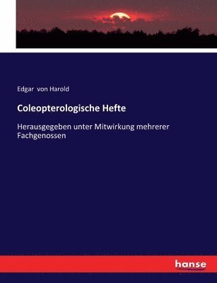 Coleopterologische Hefte: Herausgegeben unter Mitwirkung mehrerer Fachgenossen 1