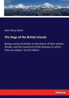 The Dogs of the British Islands 1