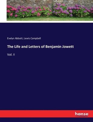 Life and Letters of Benjamin Jowett