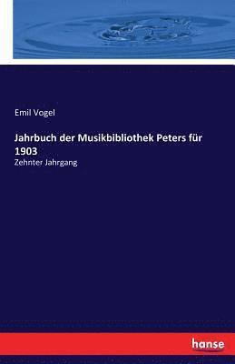 Jahrbuch der Musikbibliothek Peters fr 1903 1