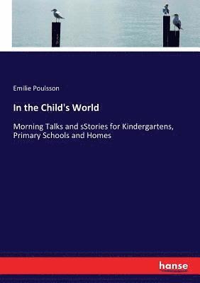 Emilie Poulsson - In the Child's World, Häftad