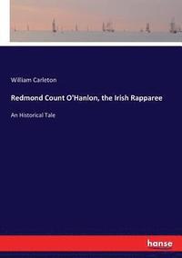 bokomslag Redmond Count O'Hanlon, the Irish Rapparee