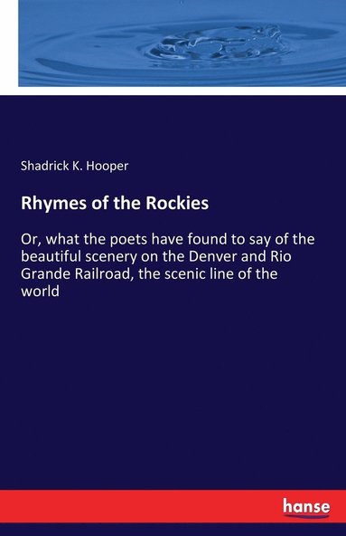Shadrick K Hooper - Rhymes of the Rockies, Häftad