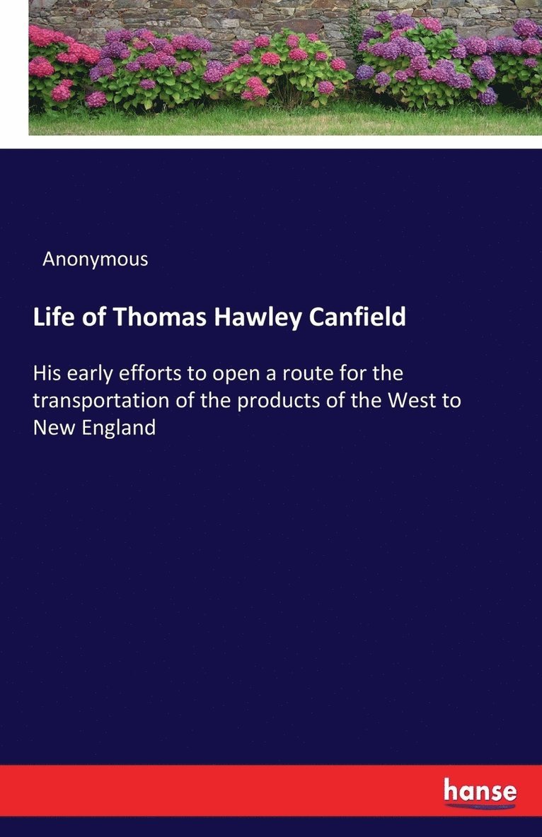 Life of Thomas Hawley Canfield 1