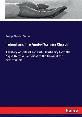 bokomslag Ireland and the Anglo-Norman Church