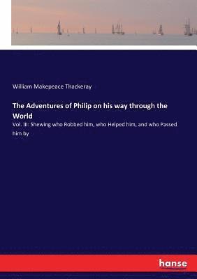 The Adventures of Philip on his way through the World 1