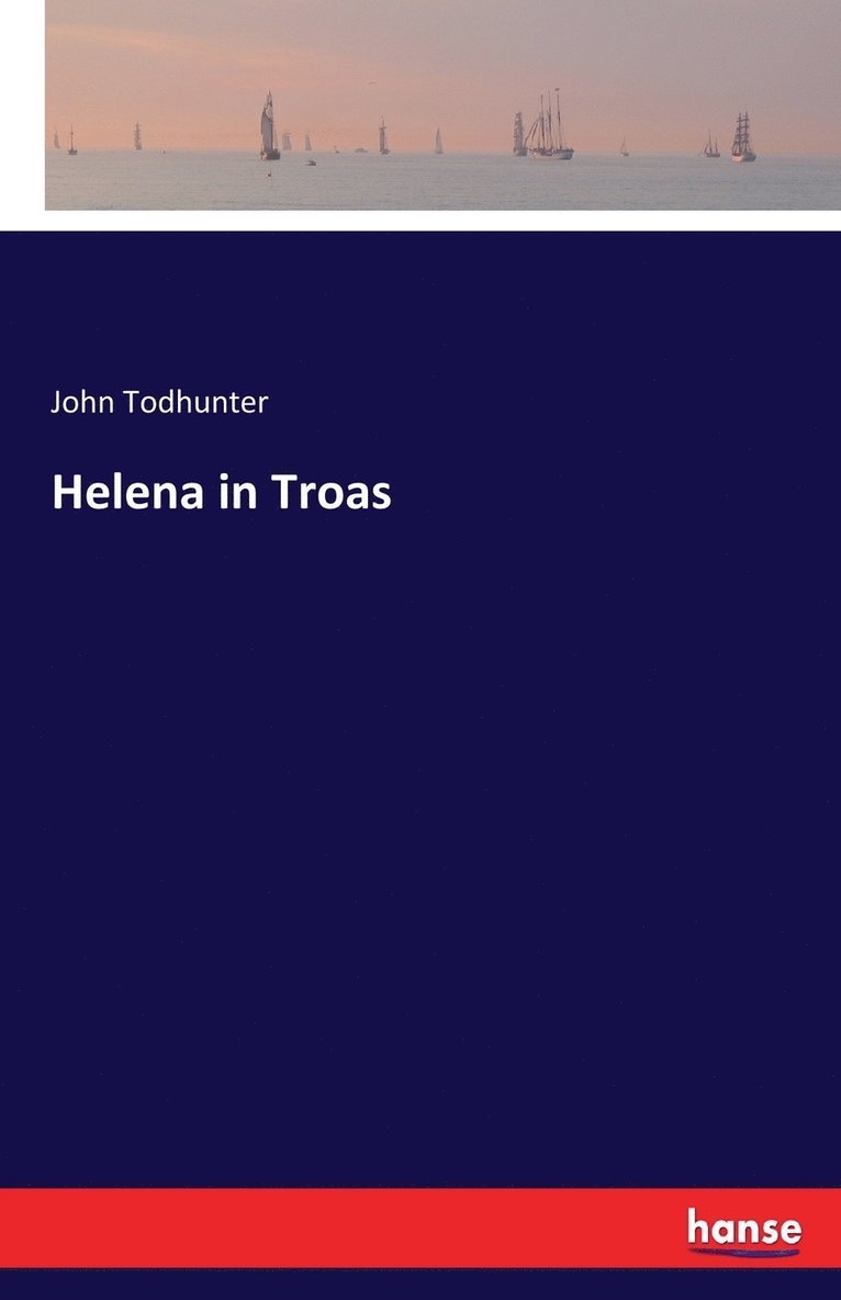Helena in Troas 1