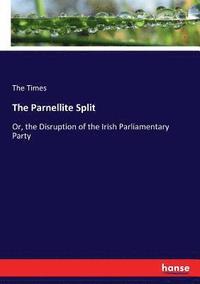 bokomslag The Parnellite Split