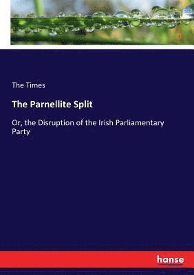 The Parnellite Split 1