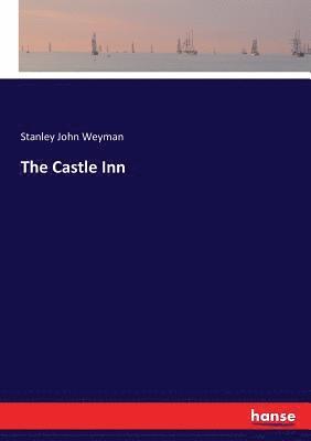 Stanley John Weyman - Castle Inn, Häftad