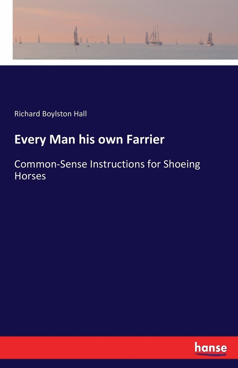 Every Man his own Farrier 1