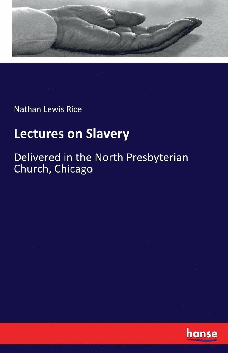 Lectures on Slavery 1