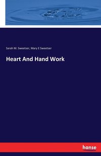 bokomslag Heart And Hand Work