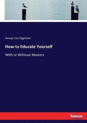 How to Educate Yourself 1
