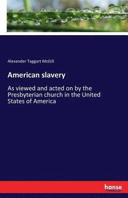 bokomslag American slavery