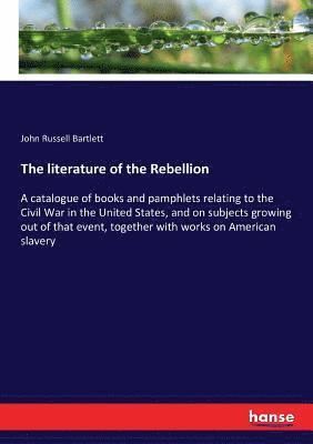 literature of the Rebellion