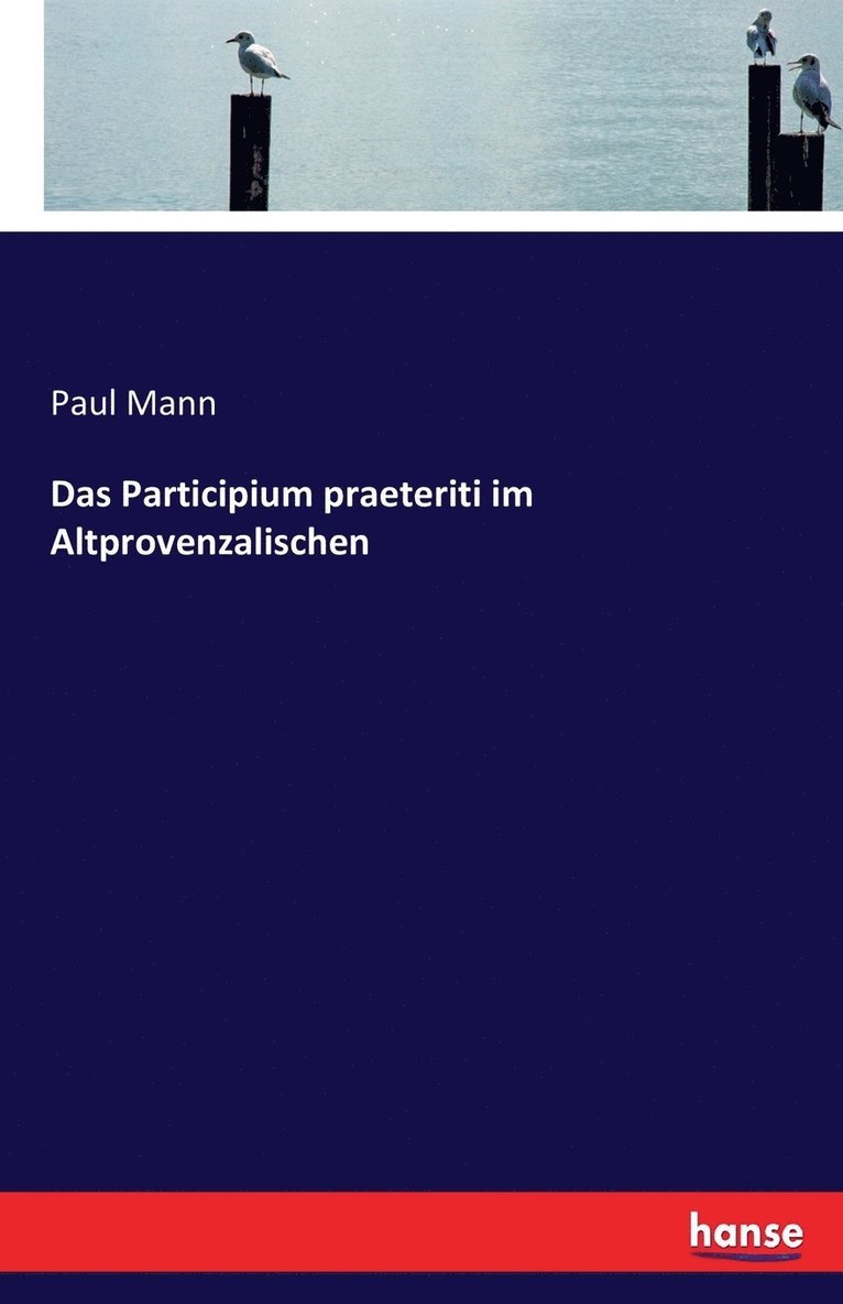 Paul Mann - Participium praeteriti im Altprovenzalischen, Häftad