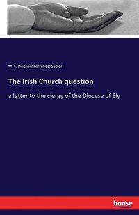 bokomslag The Irish Church question