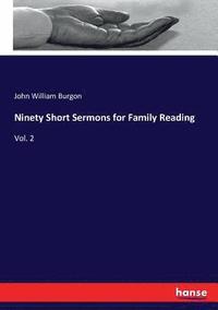 bokomslag Ninety Short Sermons for Family Reading