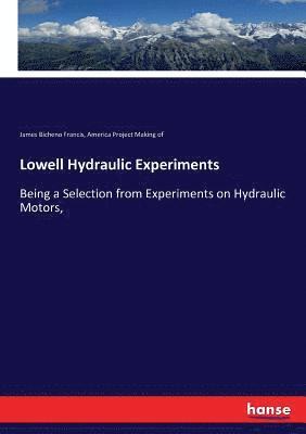 bokomslag Lowell Hydraulic Experiments