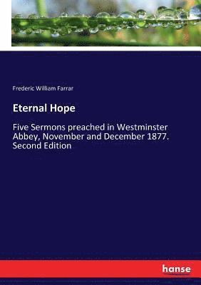 Frederic William Farrar - Eternal Hope, Häftad