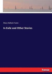 bokomslag In Exile and Other Stories