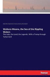 bokomslag Waikare-Moana, the Sea of the Rippling Waters
