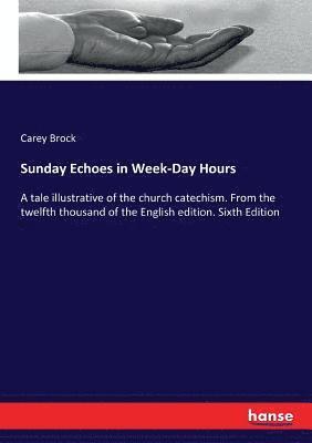 Sunday Echoes in Week-Day Hours 1