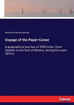 Voyage of the Paper Canoe 1