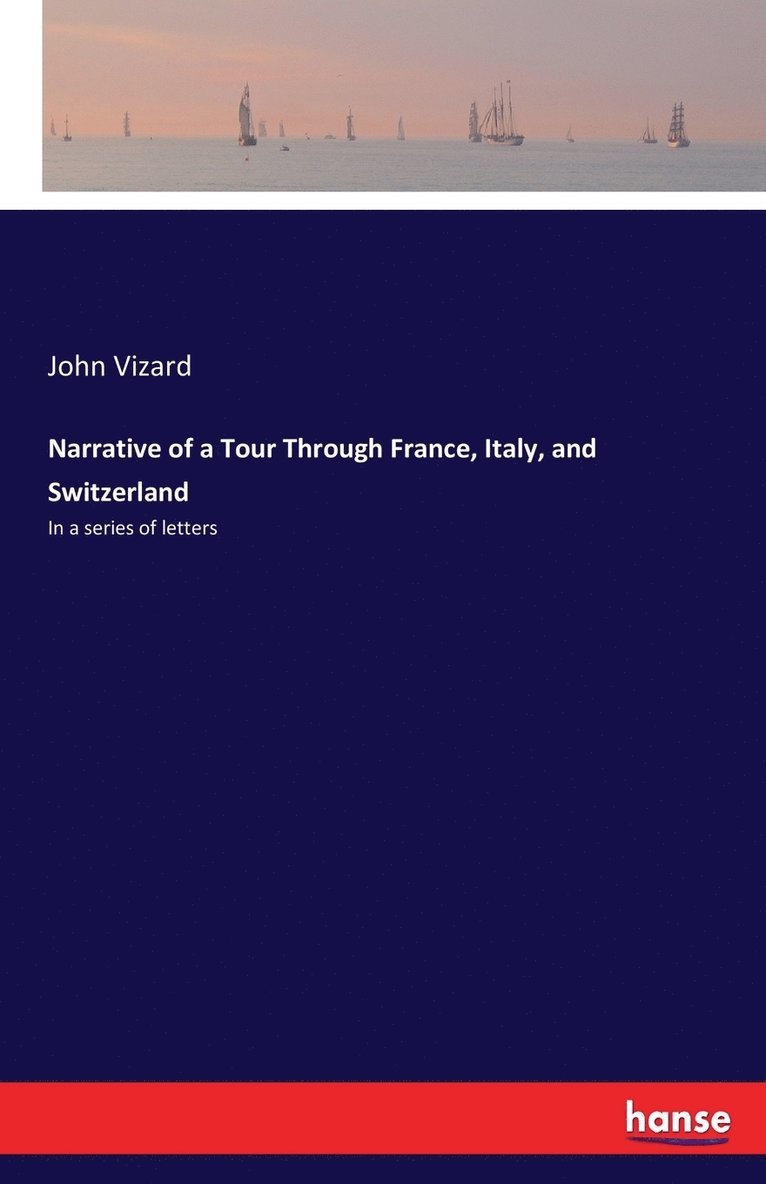 Narrative of a Tour Through France, Italy, and Switzerland 1