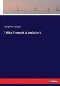 bokomslag Ride Through Wonderland