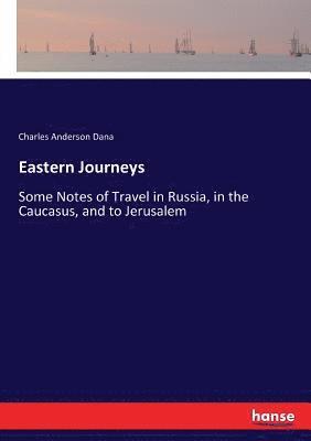 Eastern Journeys 1