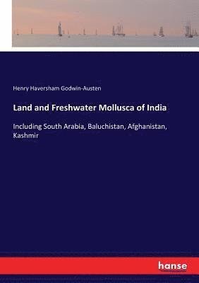 Land and Freshwater Mollusca of India 1