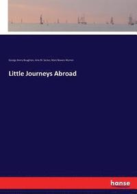 bokomslag Little Journeys Abroad