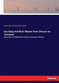 bokomslag Sea Song and River Rhyme from Chaucer to Tennyson