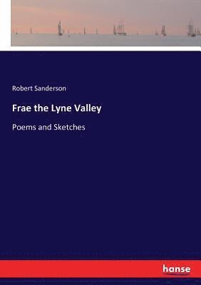Robert Sanderson - Frae the Lyne Valley, Häftad