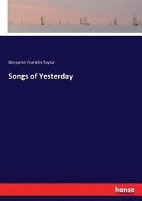 bokomslag Songs of Yesterday