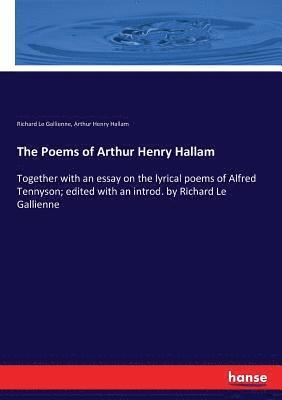 The Poems of Arthur Henry Hallam 1