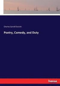 bokomslag Poetry, Comedy, and Duty